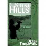 The Silent Hills by Derek Thompson