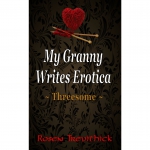 Entire Granny Writes Erotica Novel Out in July