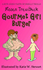 Gourmet Girl Burger