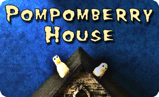 Pompomberry House